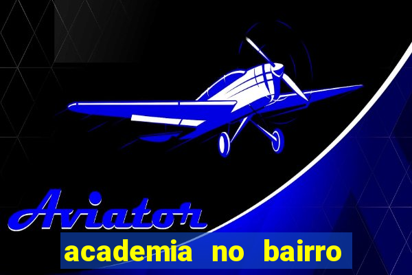 academia no bairro vila nova